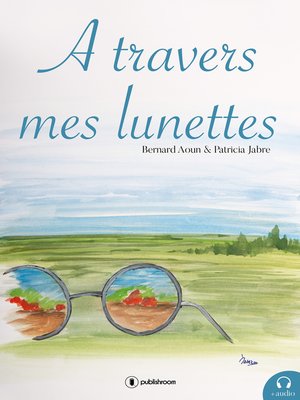 cover image of A travers mes lunettes
